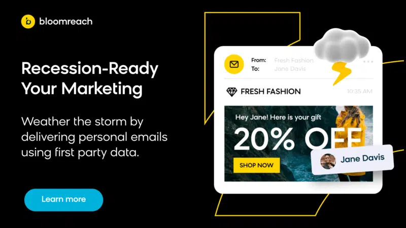 Prepare for an unpredictable economy with email marketing by Bloomreach